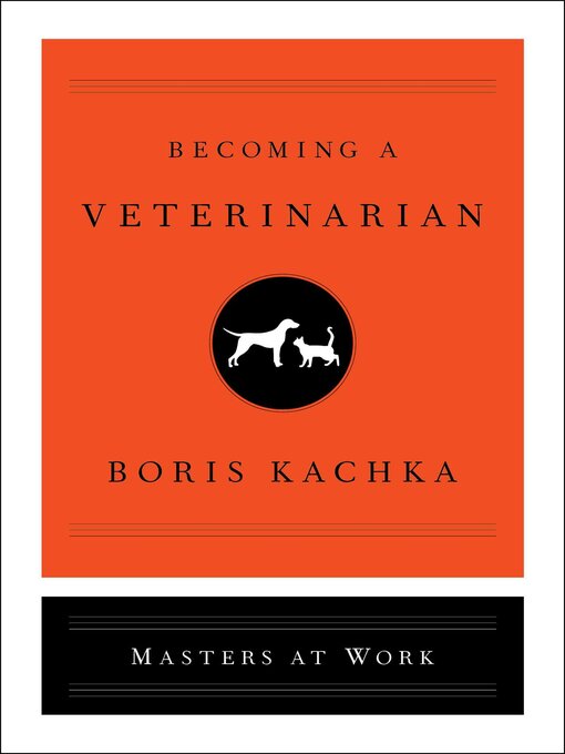 Title details for Becoming a Veterinarian by Boris Kachka - Available